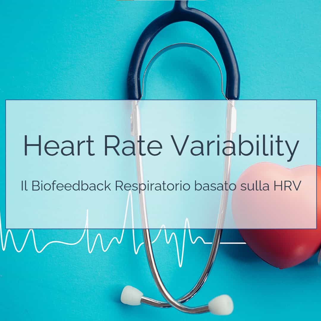Il Biofeedback respiratorio basato sulla HRV – Corso on-demand