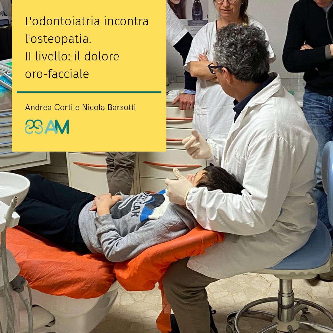 L’odontoiatria incontra l’osteopatia II livello: Il dolore oro-facciale (parte pratica)