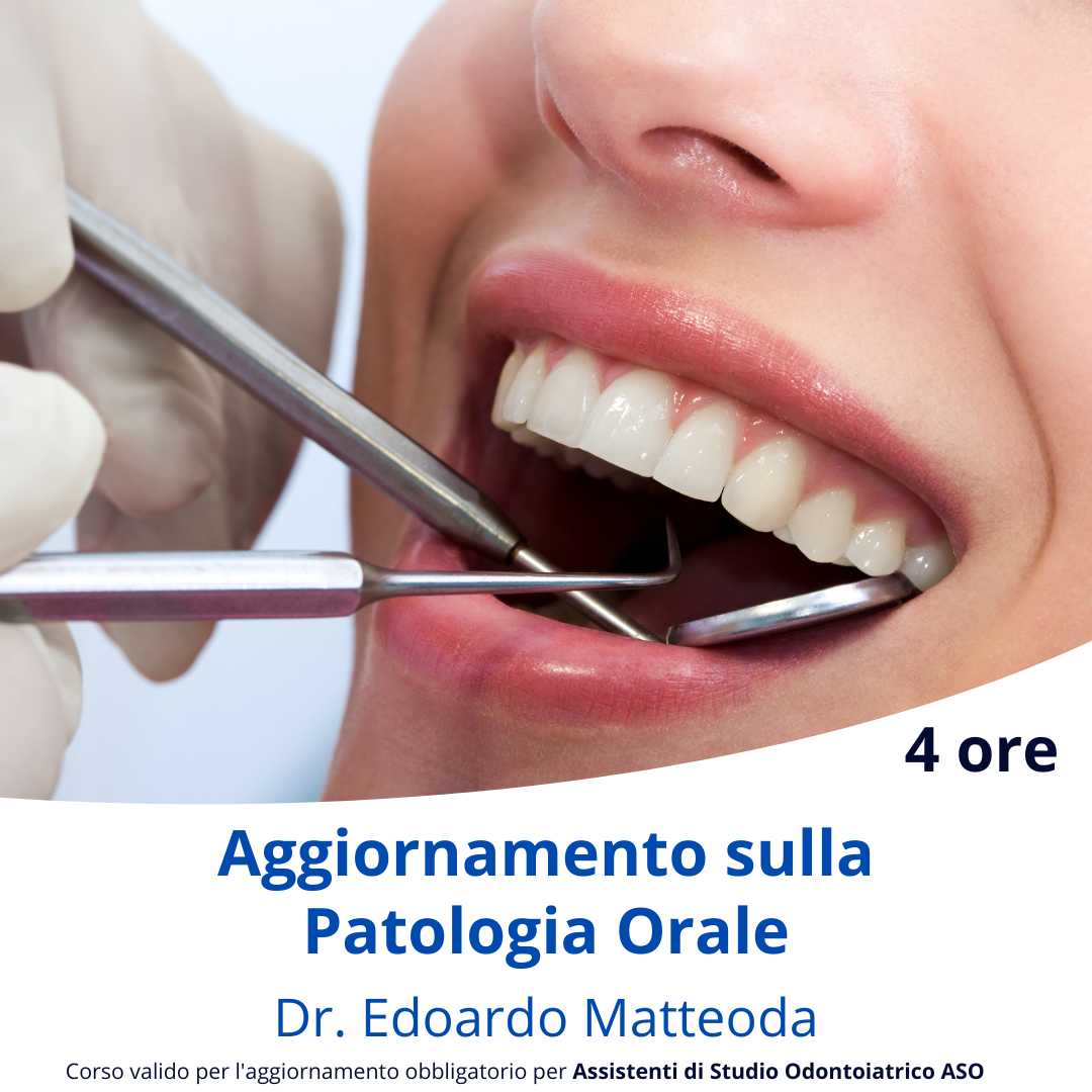 Aggiornamento sulla Patologia Orale – Corso on-demand