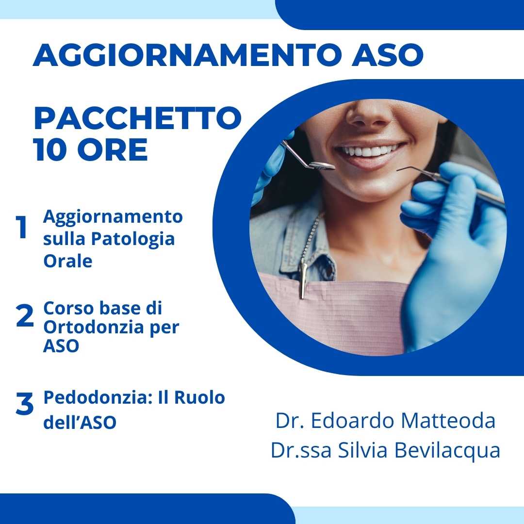 Pacchetto Aggiornamento ASO 10 ore – Patologia Orale, Ortodonzia e Pedodonzia – Corso on-demand