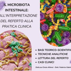 Il Microbiota Intestinale: Dall’interpretazione del referto alla pratica clinica Alfonsi Gabrielli corso on-demand