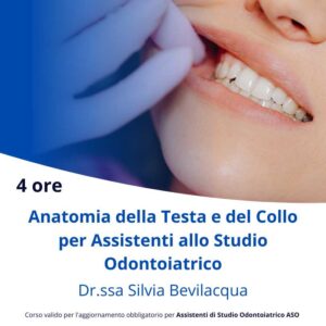 Anatomia della Testa e del Collo per Assistenti allo Studio Odontoiatrico Silvia Bevilacqua
