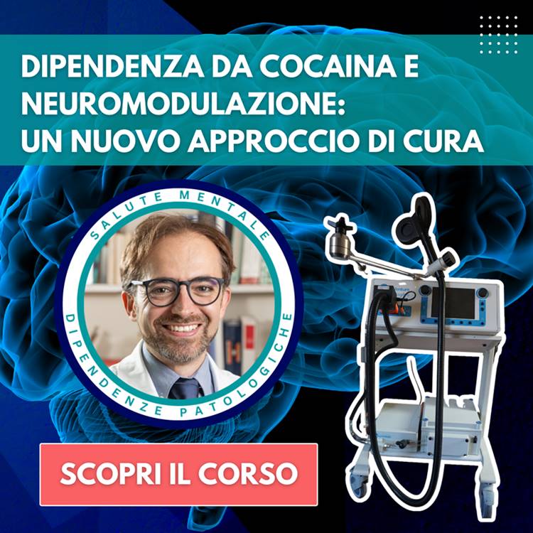 Dipendenza da Cocaina e Neuromodulazione – Corso on-demand