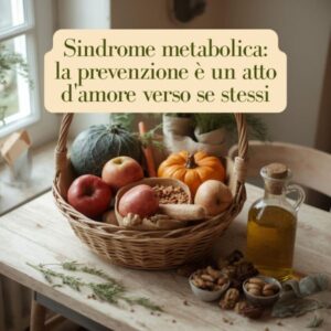 Sindrome metabolica - Prevenirla per ridurre il rischio di steatosi epatica, diabete di tipo 2 e malattie cardiovascolari