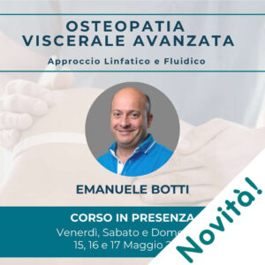 Osteopatia Viscerale Avanzata - Emanuele Botti corso in presenza