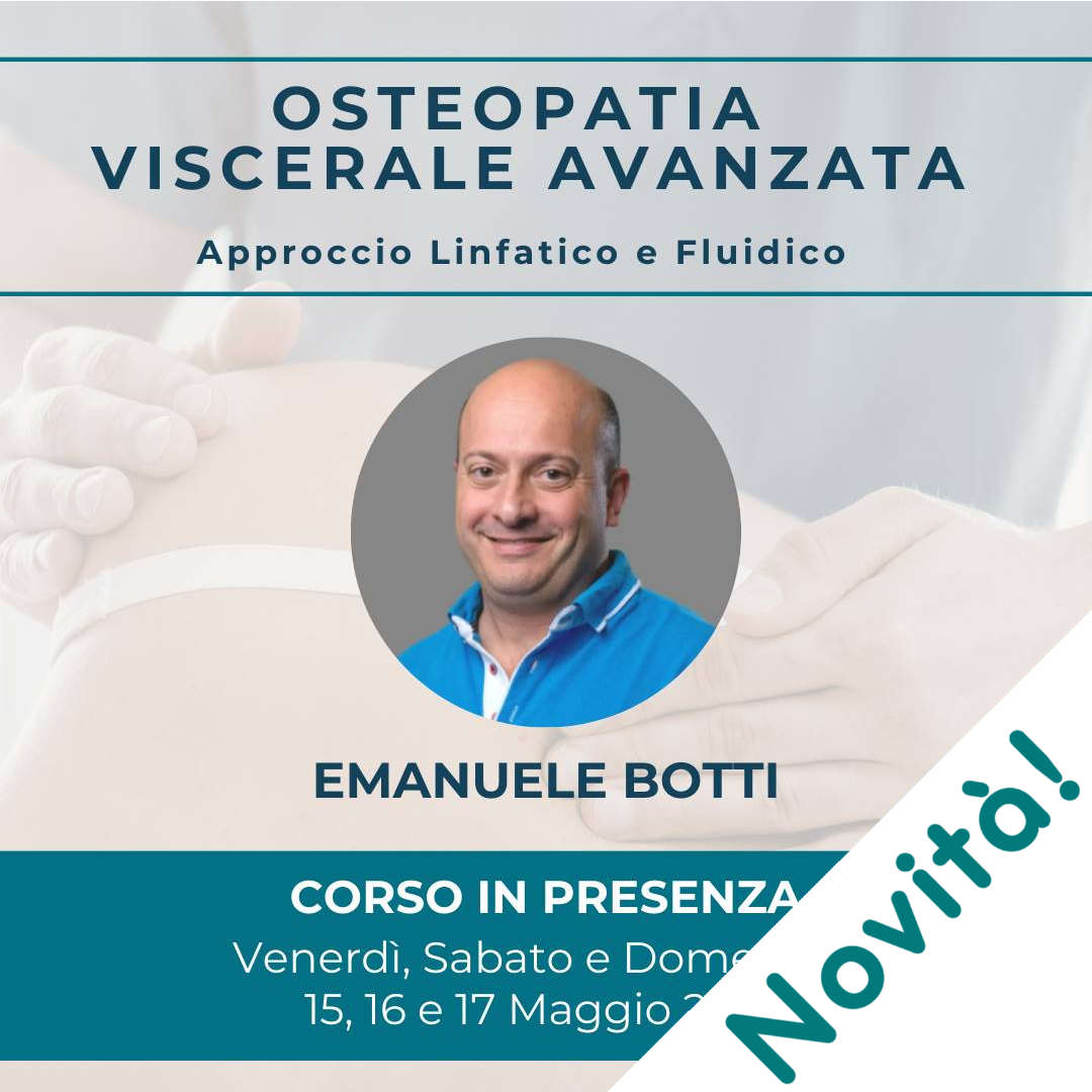 Osteopatia Viscerale Avanzata: Approccio Linfatico e Fluidico – Corso in presenza