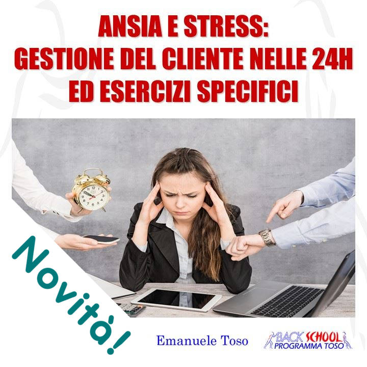 Back School – Ansia e Stress: gestione del cliente nelle 24h ed esercizi specifici – Corso on-demand